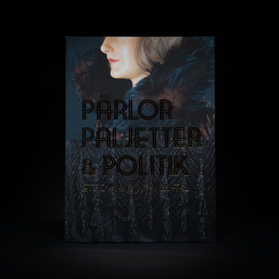 Pärlor, paljetter och politik - ett dynamiskt 1920-tal