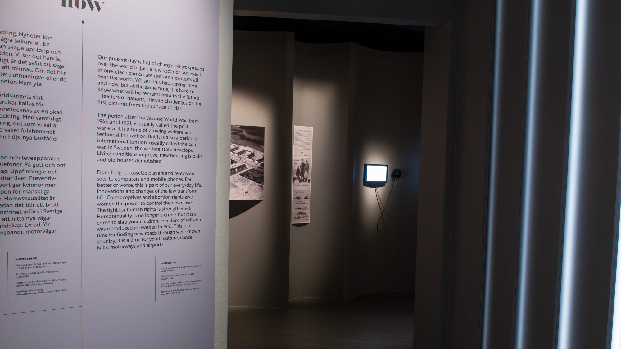 Fotografi av entrén till den kulturhistoriska utställningen Vägen hit